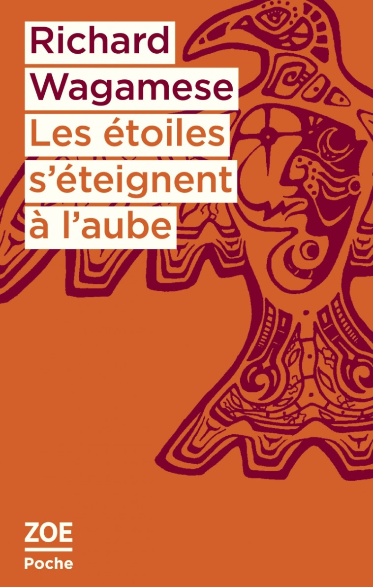 Les étoiles s'éteignent à l'aube - Richard Wagamese, Christine Raguet - ZOE