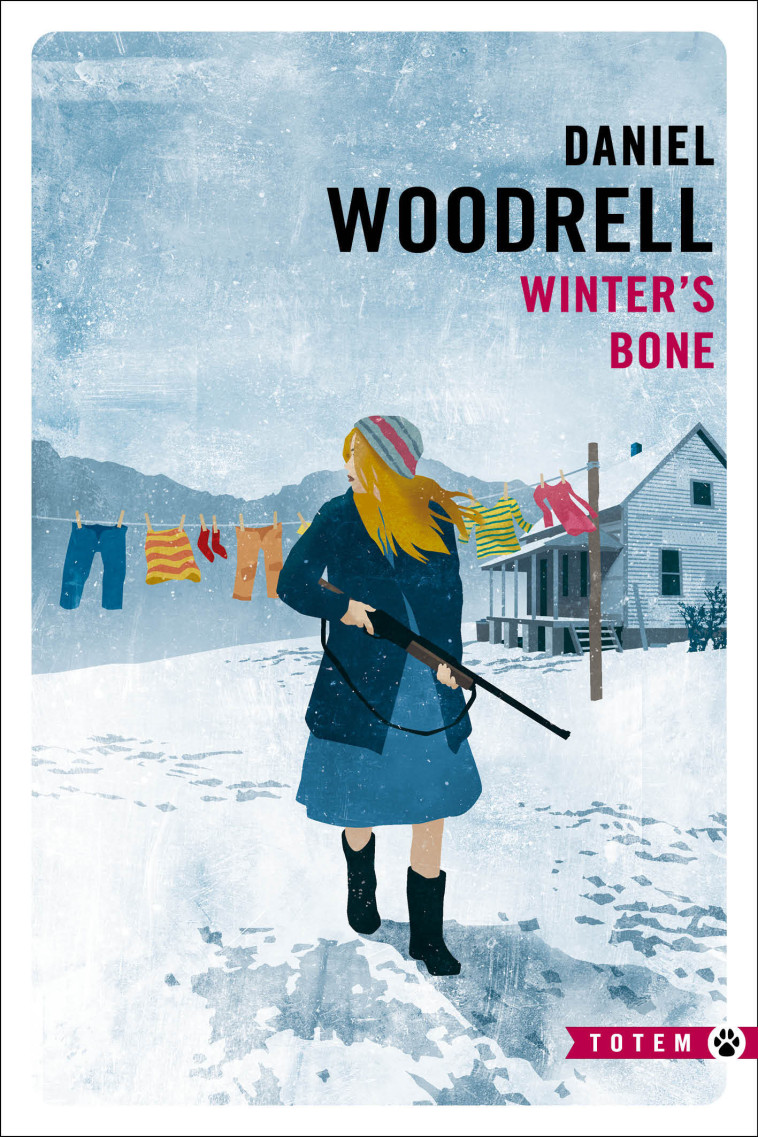 Winter's Bone - Daniel Woodrell, Frank Reichert - GALLMEISTER