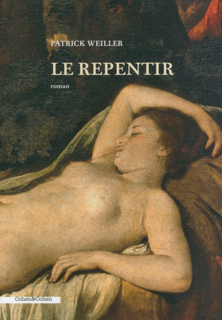 Le repentir - Patrick Weiller - COHEN ET COHEN