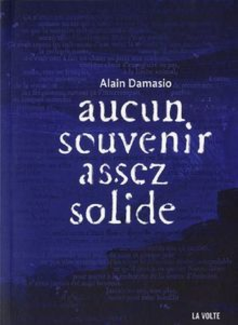 Aucun souvenir assez solide - Alain Damasio,  Systar - VOLTE