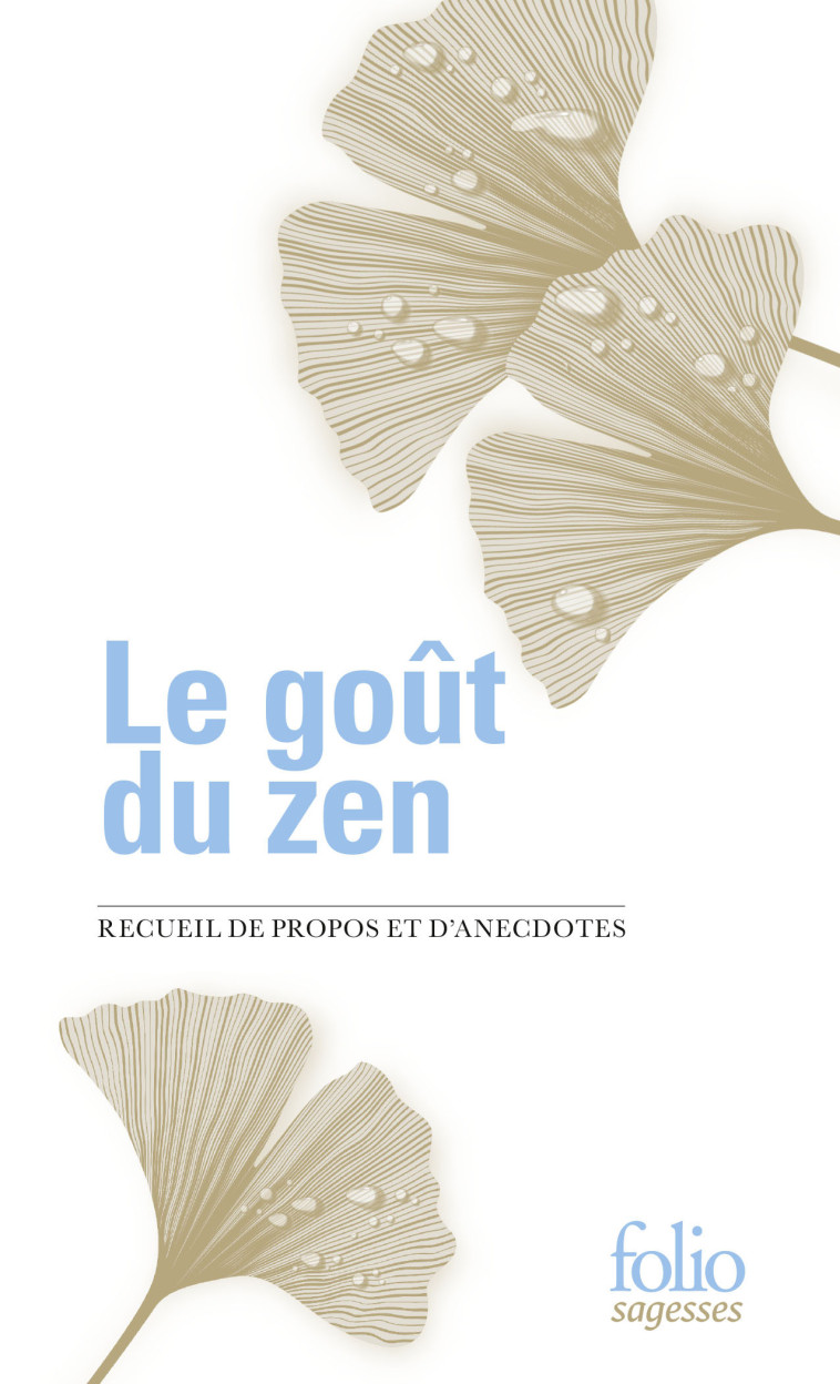 Le goût du zen -  Collectifs - FOLIO