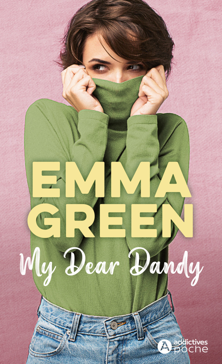 My Dear Dandy - Emma Green - ADDICTIVES