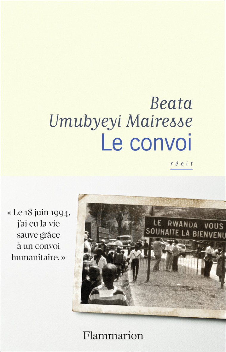 Le convoi - Beata Umubyeyi Mairesse - FLAMMARION