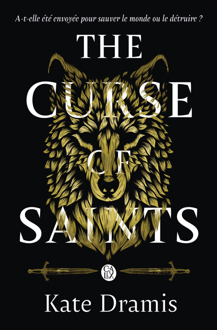 The Curse of Saints - Kate Dramis, Fanélie Cointot - CALIX