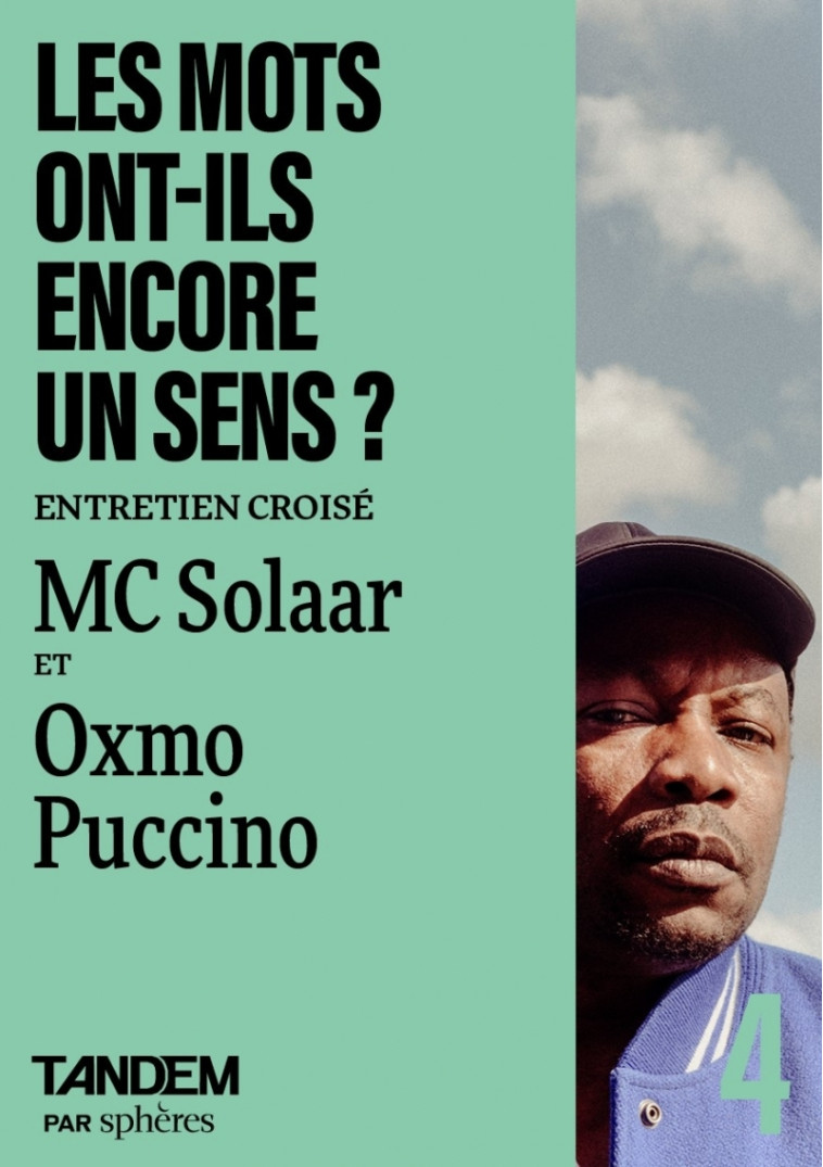 Les mots ont-ils encore un sens ? - Entretien entre MC Solaa - Collectif Collectif - SPHERES