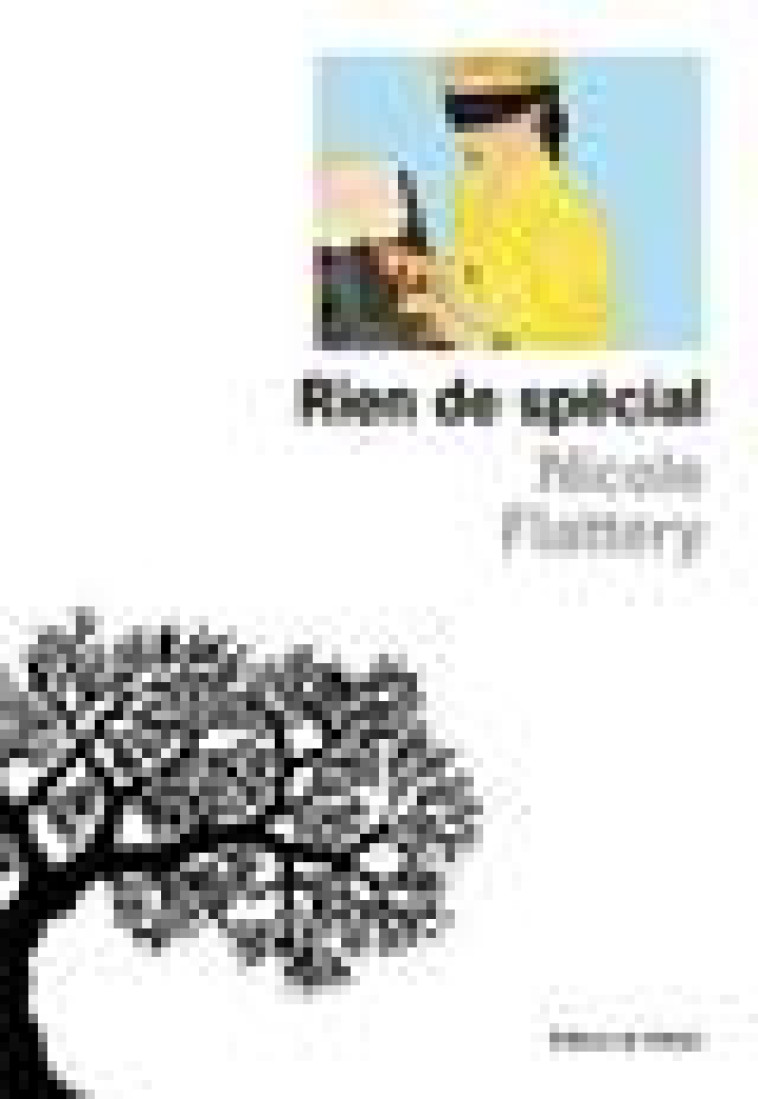 RIEN DE SPECIAL - FLATTERY NICOLE - OLIVIER