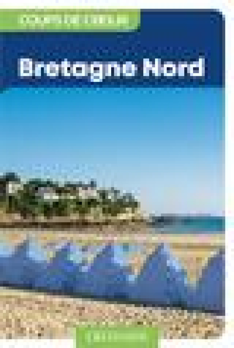 BRETAGNE NORD - COLLECTIF - Gallimard-Loisirs