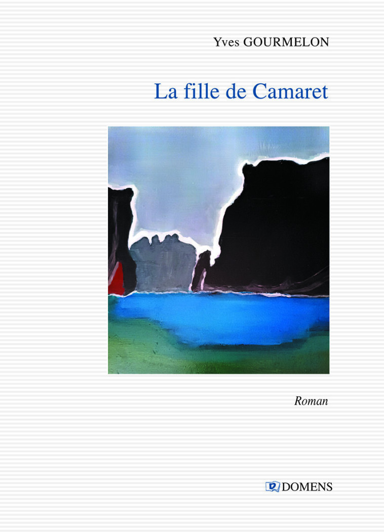 LA FILLE DE CAMARET - GOURMELON Yves - DOMENS