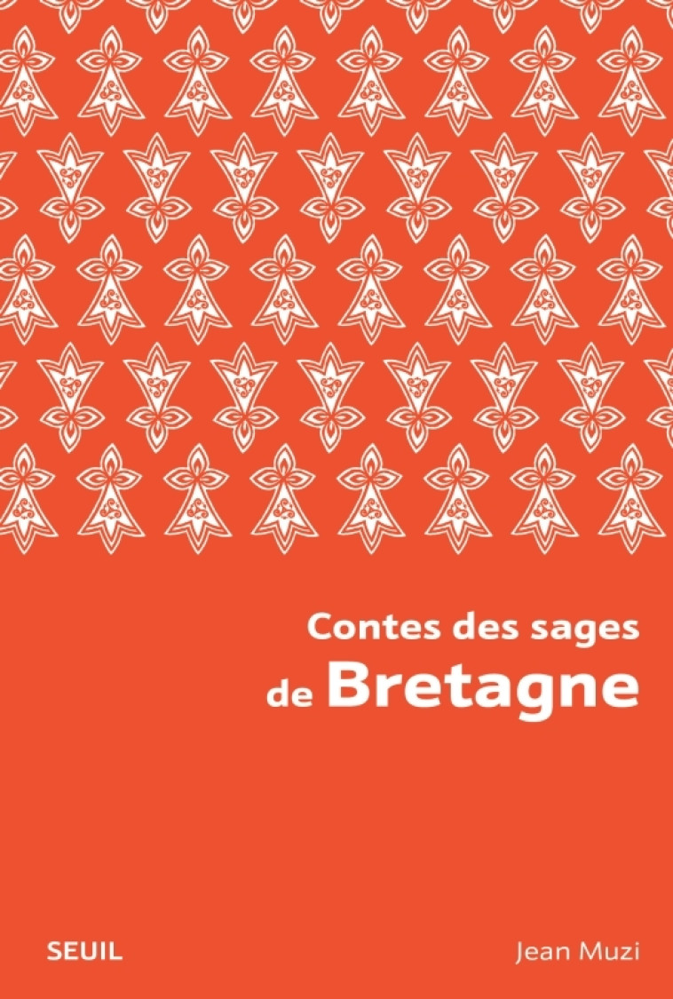 Contes des sages de Bretagne - Muzi Jean - SEUIL