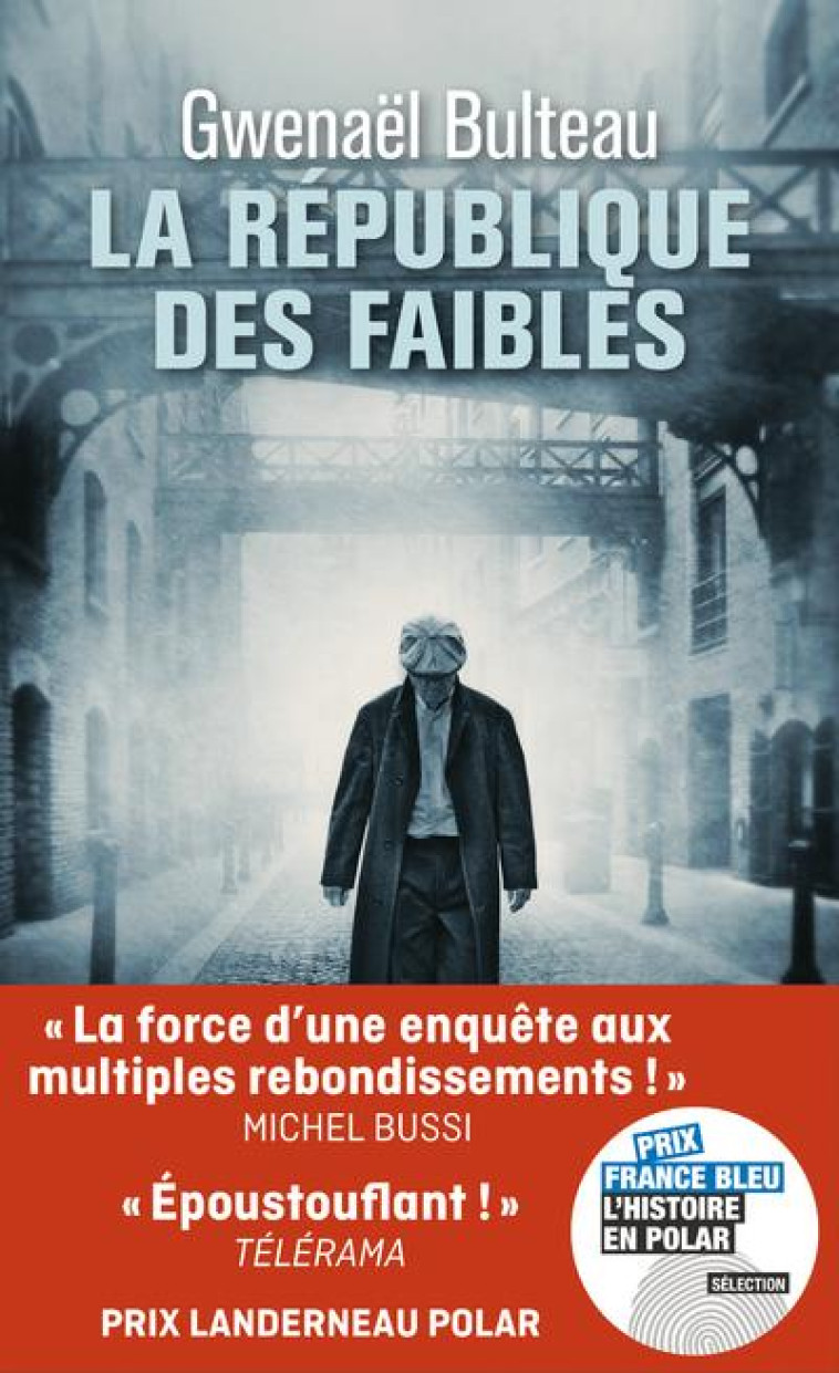 LA REPUBLIQUE DES FAIBLES - BULTEAU, GWENAEL - 10 X 18