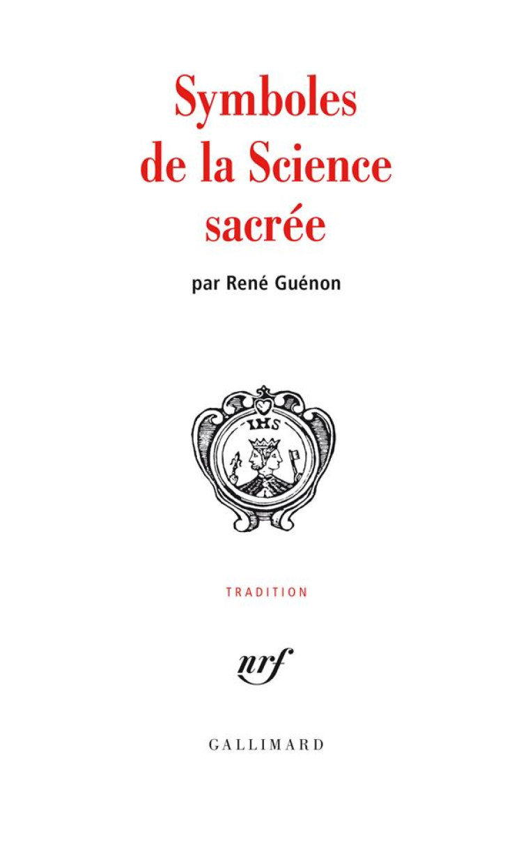 SYMBOLES DE LA SCIENCE SACREE - GUENON  RENE - GALLIMARD