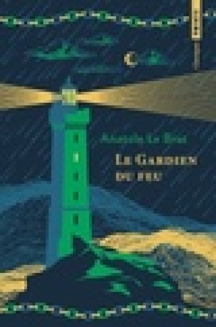 LE GARDIEN DU FEU - LE BRAZ ANATOLE - POINTS