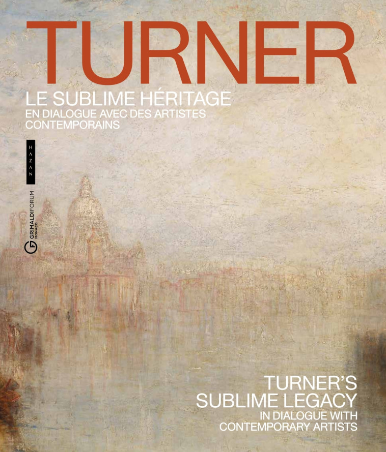 Turner, le sublime héritage (catalogue officiel d'exposition) - Blayney Brown David, Brooke Elizabeth - HAZAN