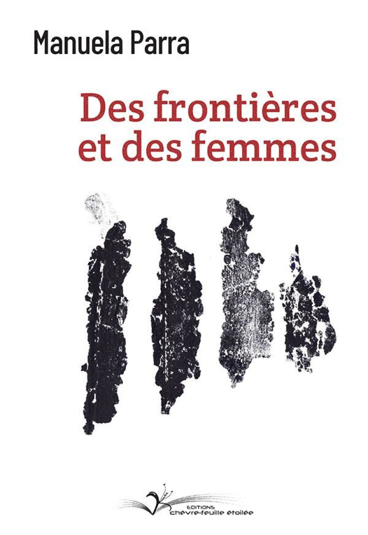 Des frontières et des femmes - PARRA Manuela - CHEVRE FEUILLE