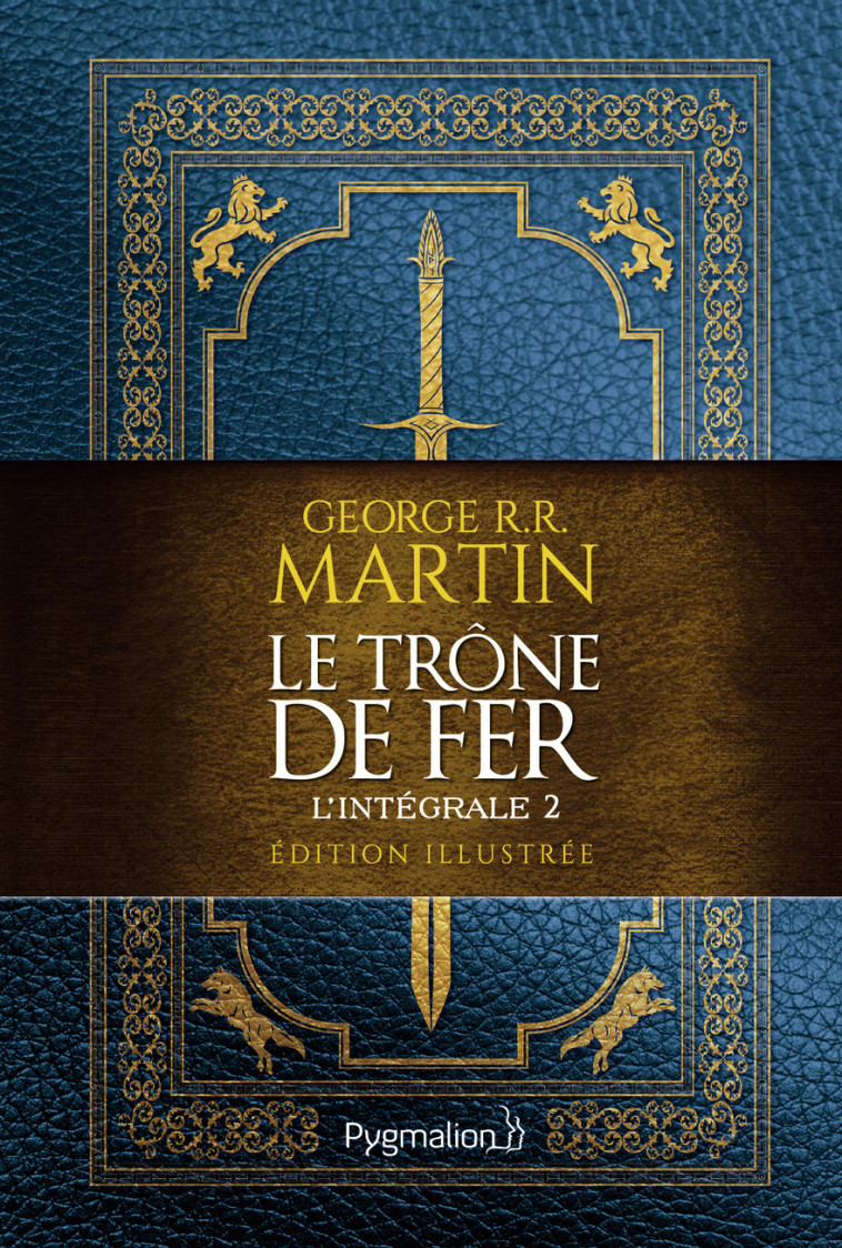 Le Trône de Fer - Martin George R.R., Sola Jean - PYGMALION