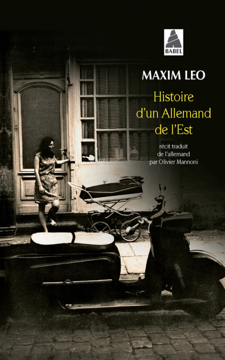 Histoire d'un Allemand de l'Est - Leo Maxim, Mannoni Olivier - ACTES SUD