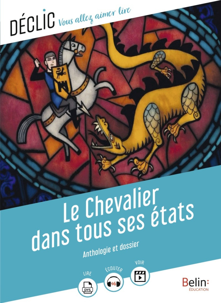 Le Chevalier dans tous ses états - Brodhag gaelle , Brodhag Gaëlle - BELIN EDUCATION