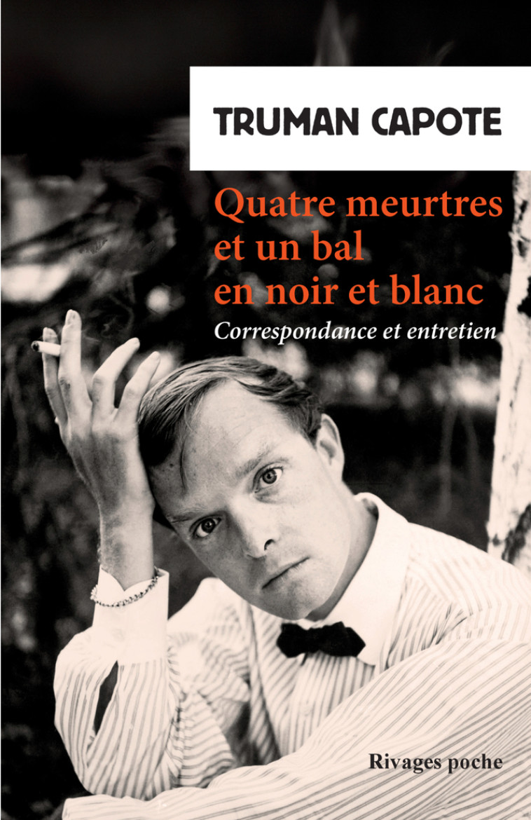 QUATRE MEURTRES ET UN BAL EN NOIR ET BLANC - CAPOTE/PLIMPTON - RIVAGES