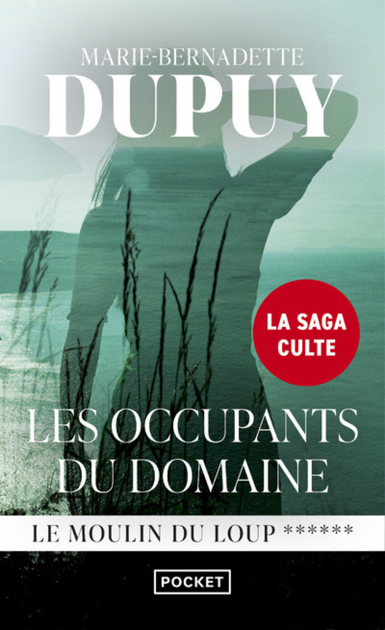 Le Moulin du Loup - tome 6 Les Occupants du domaine - Dupuy Marie-Bernadette - POCKET