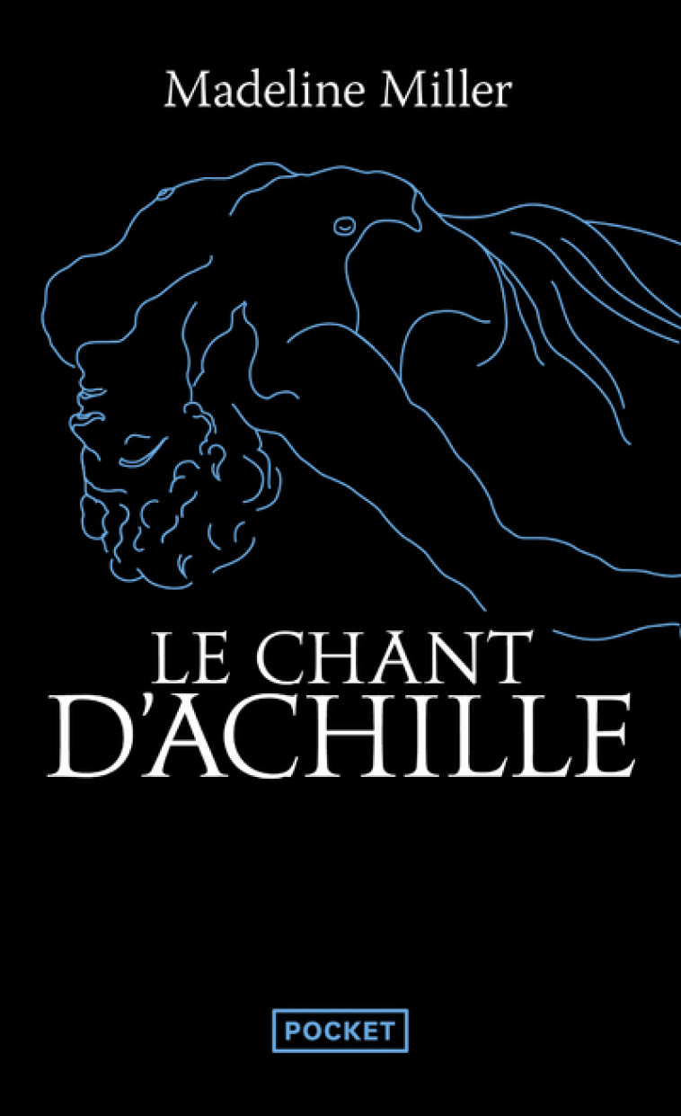 Le Chant d'Achille - Miller Madeline, Auché Christine - POCKET