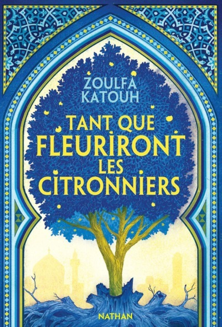 Tant que fleuriront les citronniers - Katouh Zoulfa, Guitton Anne - NATHAN