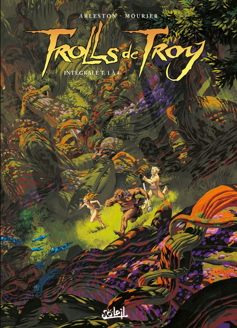 Trolls de Troy - Intégrale T01 à T04 - Arleston Christophe, Mourier Jean-Louis - SOLEIL