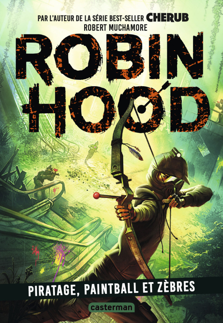 Robin Hood - Muchamore Robert, Fiore Faustina - CASTERMAN