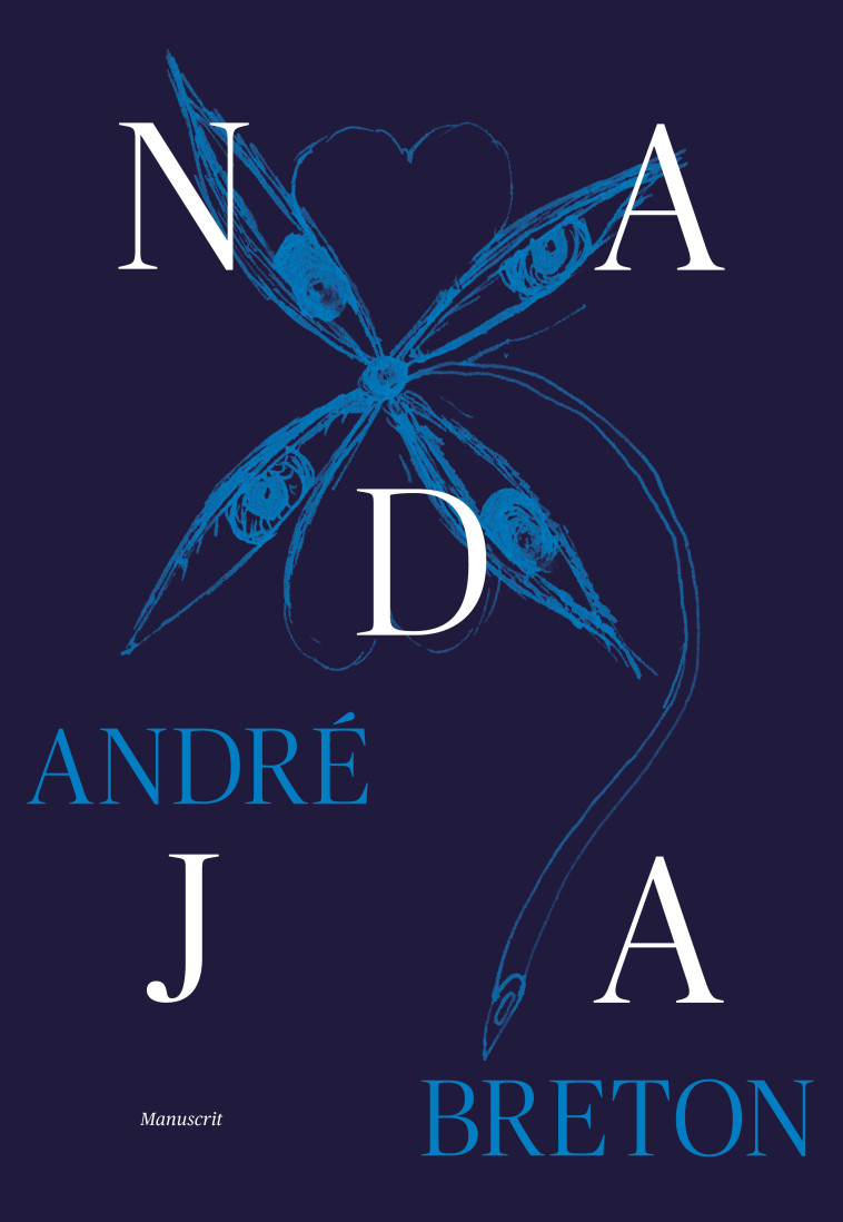 Nadja - Breton André, Chénieux-Gendron Jacqueline, Wagner Olivier - GALLIMARD