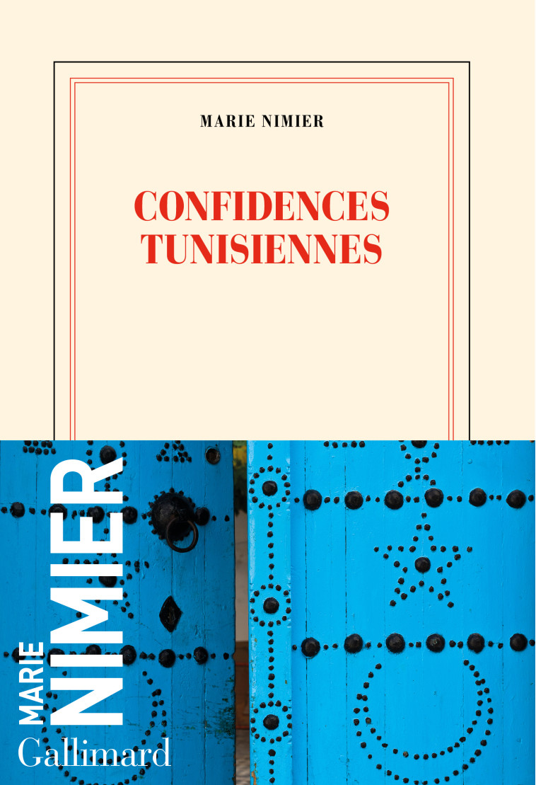 Confidences tunisiennes - Nimier Marie - GALLIMARD