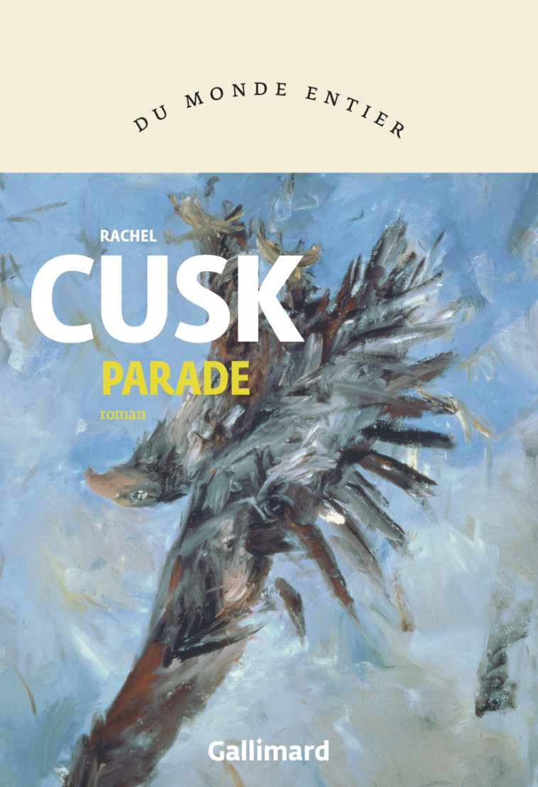 Parade - RACHEL CUSK , Cusk Rachel, Longre Blandine - GALLIMARD