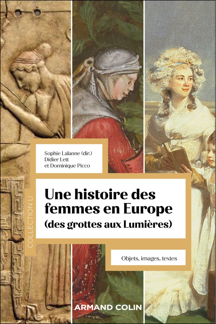 Une histoire des femmes en Europe : des grottes aux Lumières - Lalanne Sophie - ARMAND COLIN