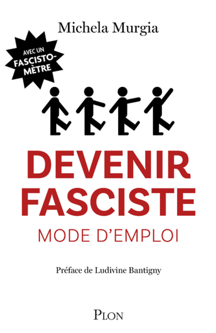 Devenir fasciste mode d'emploi - Murgia Michela, CALAPRICE Angela, Bantigny Ludivine - PLON