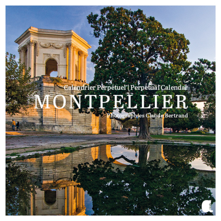 CALENDRIER PERPETUEL MONTPELLIER - Bertrand Claude - ALCIDE