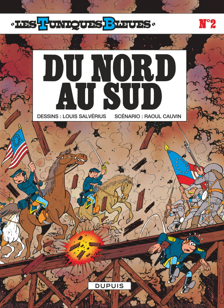 Les Tuniques Bleues - Tome 2 - Du Nord au Sud - Cauvin Cauvin, Salvérius Salvérius, Cauvin , Salvérius  - DUPUIS