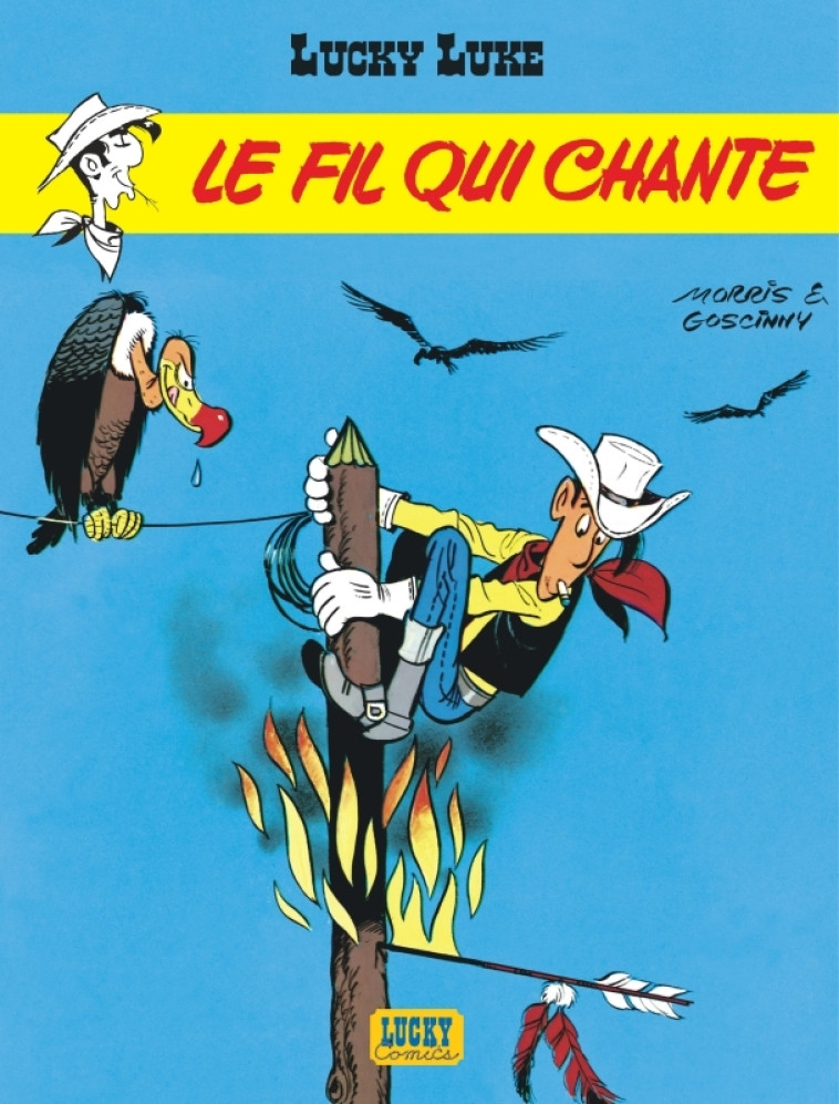 Lucky Luke - Tome 14 - Le Fil qui chante - MORRIS MORRIS, Goscinny Goscinny, MORRIS , GOSCINNY  - LUCKY