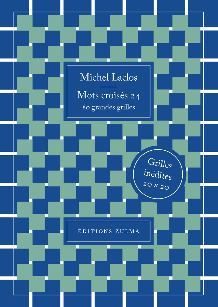 Mots croisés 24 - LACLOS MICHEL - ZULMA