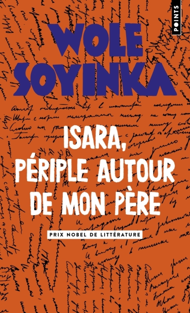 Isara, périple autour de mon père - Soyinka Wole, Galle Etienne - POINTS