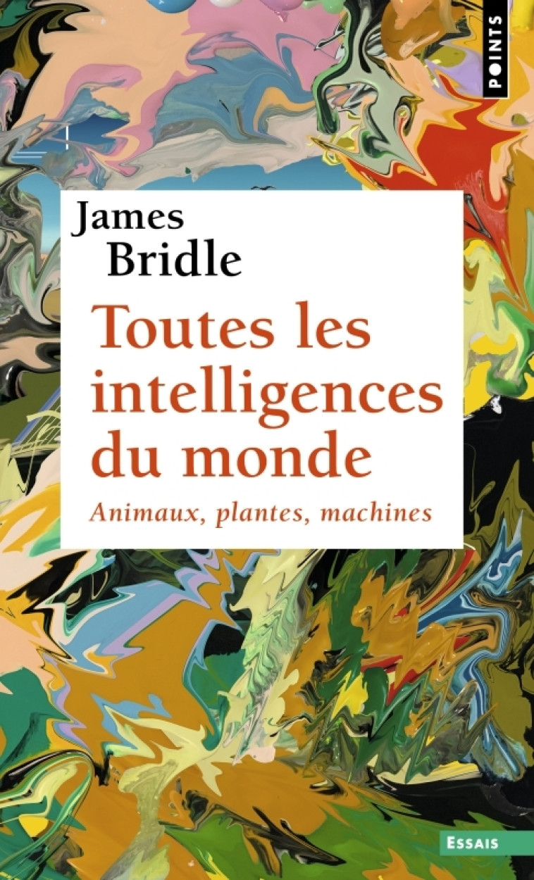 Toutes les intelligences du monde - BRIDLE James, Le Roy Cyril - POINTS