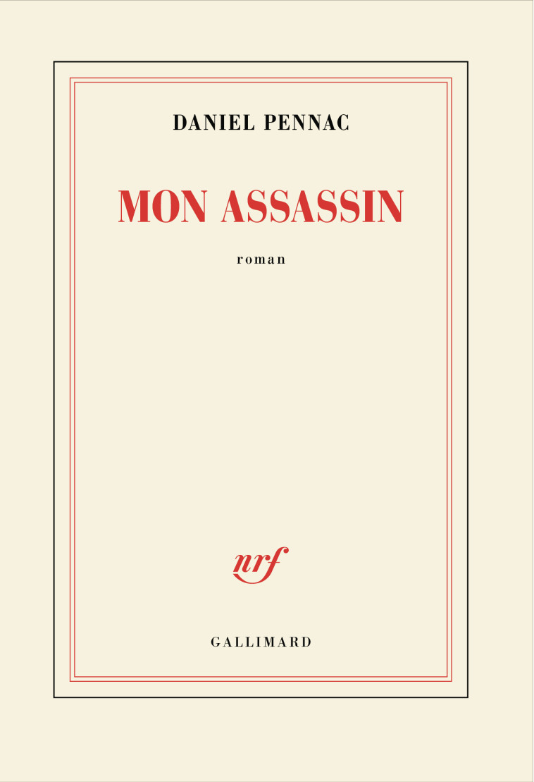 Mon assassin - Pennac Daniel - GALLIMARD