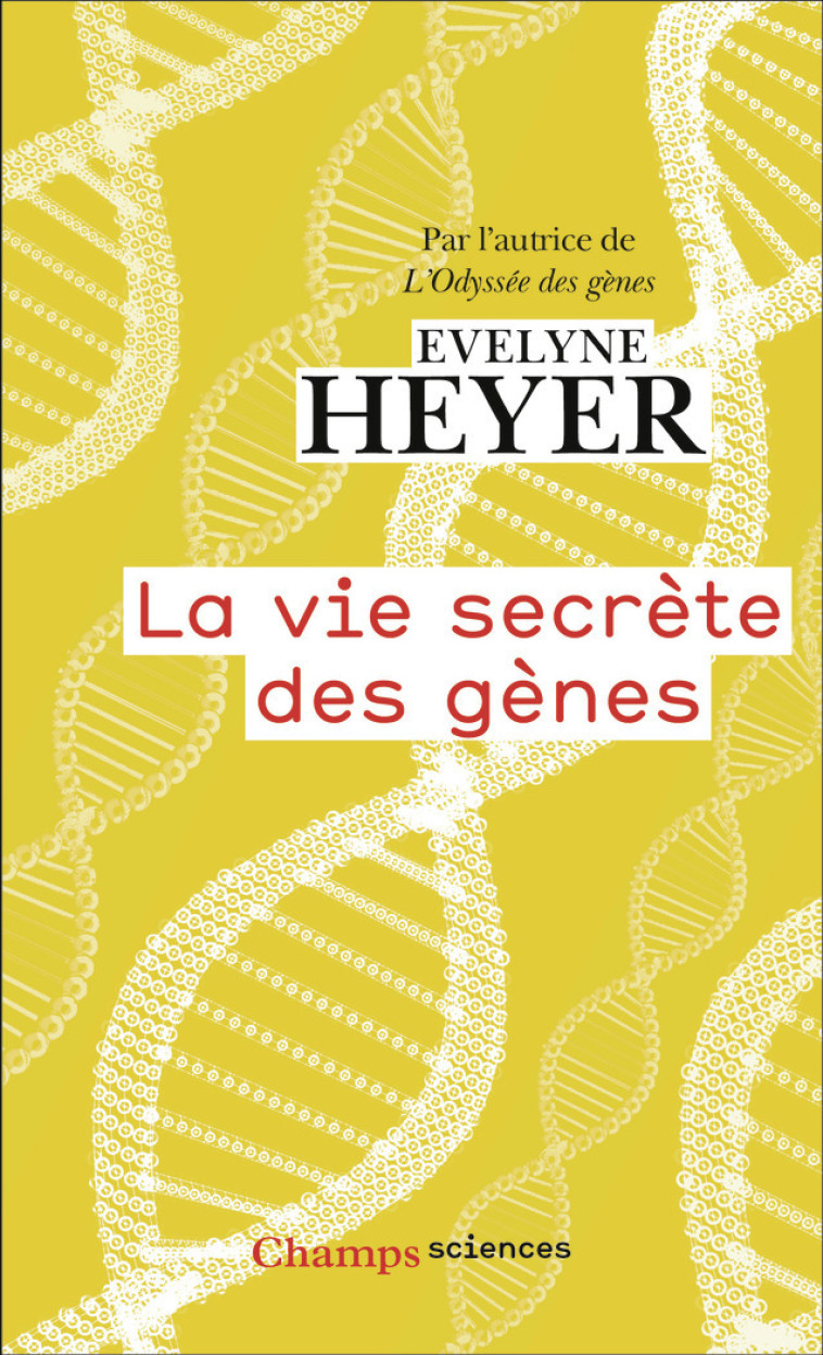 La vie secrète des gènes - Heyer Evelyne, Mazel Alice - FLAMMARION