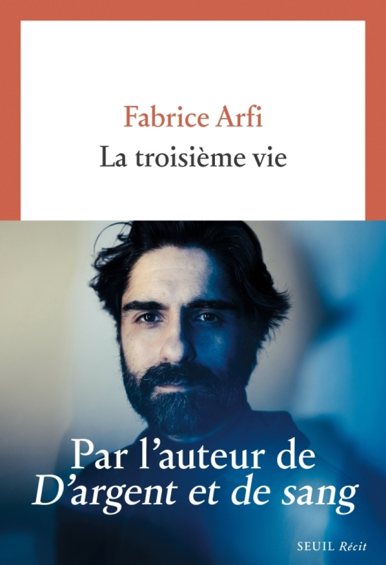 La Troisième Vie - Arfi Fabrice - SEUIL