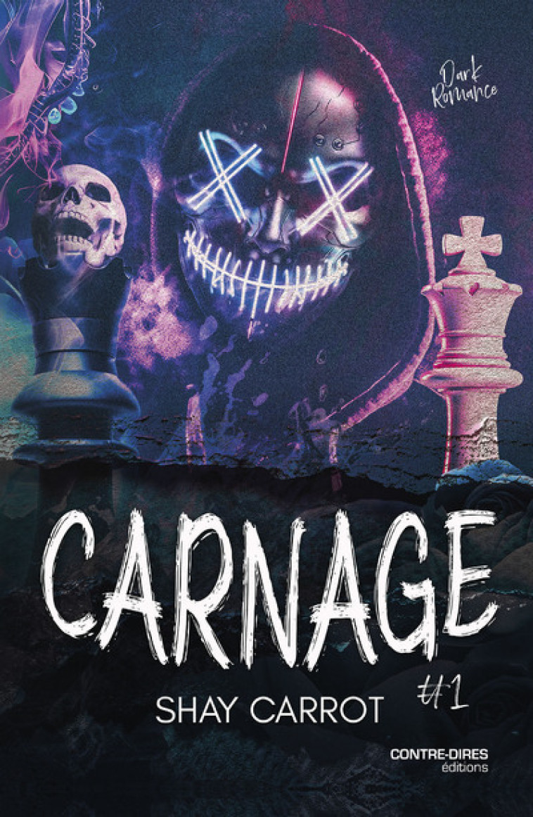 Carnage - Tome 1 - Carrot Shay - CONTRE DIRES