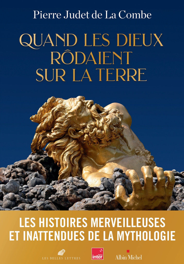 Quand les Dieux rôdaient sur la Terre - Judet de la Combe Pierre - ALBIN MICHEL