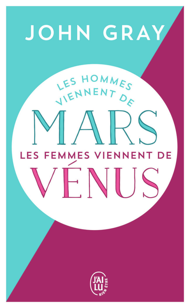 Les hommes viennent de Mars, les femmes viennent de Vénus - Gray John, Lavédrine Anne - J'AI LU