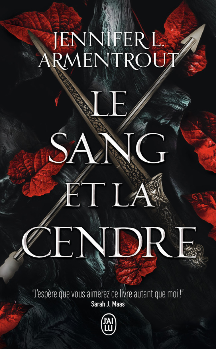 Le sang et la cendre - Armentrout Jennifer L., Tasson Cécile - J'AI LU