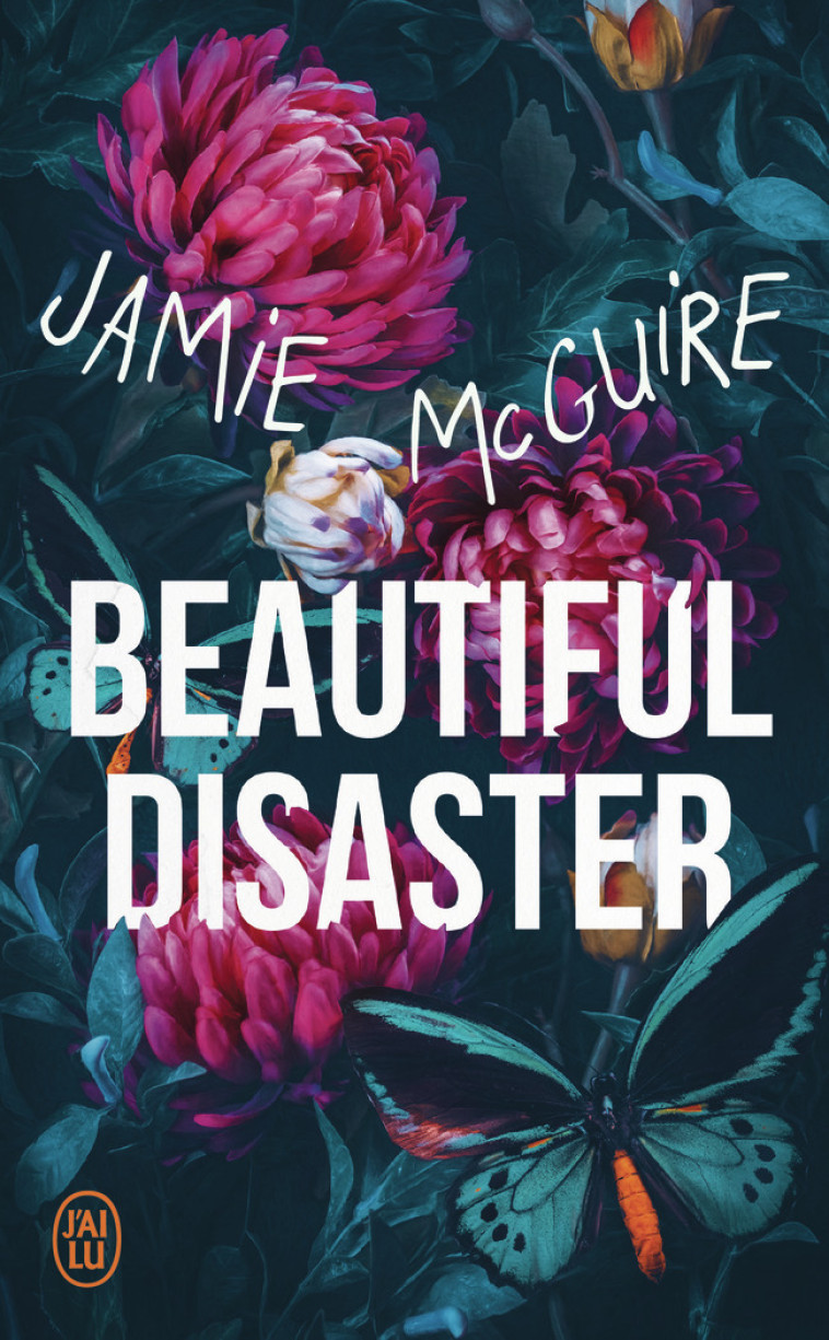 Beautiful Disaster - McGuire Jamie, Girard Agnès - J'AI LU