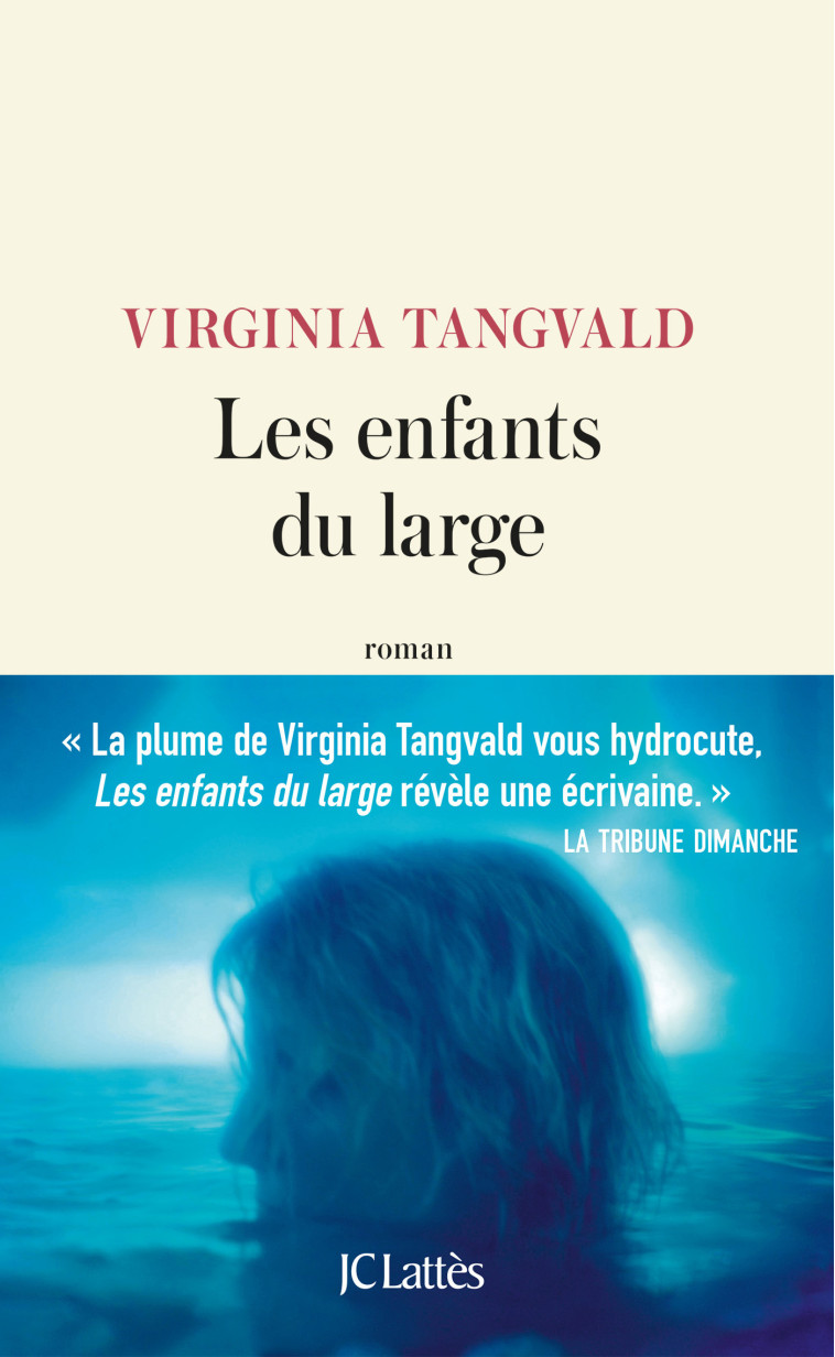 LES ENFANTS DU LARGE - TANGVALD VIRGINIA - LATTES