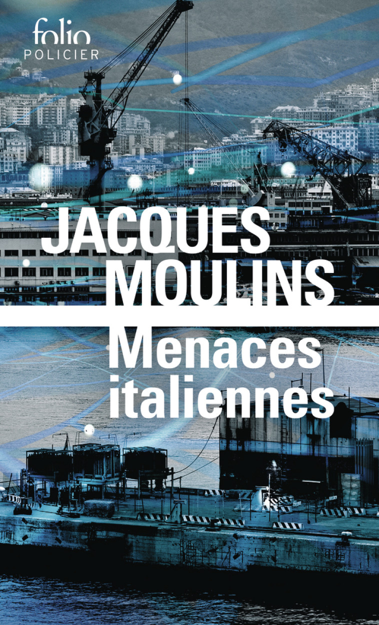 Menaces italiennes - JACQUES MOULINS , Moulins Jacques - FOLIO