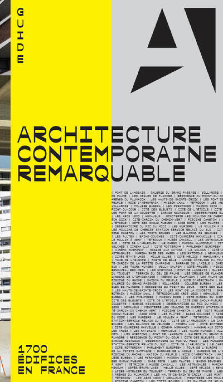 Architecture contemporaine remarquable - 1700 édifices en France - Klein Richard, Duclos Clarisse, Rendu Jean-Baptiste, Mettais Valérie, Saint-Pierre Raphaëlle, Langlois Corinne, Lauranceau Elise - PATRIMOINE