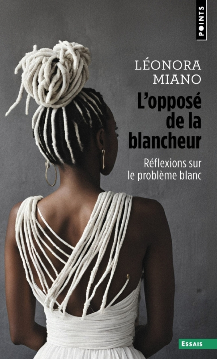 L'Opposé de la blancheur - Miano Léonora - POINTS